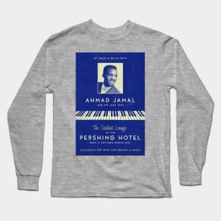 Ahmad Jamal Trio - At the Pershing - But Not for Me - Chicago, IL - 1958 Long Sleeve T-Shirt